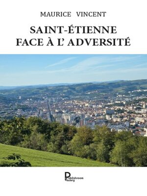 cover image of Saint-Étienne face à l'adversité